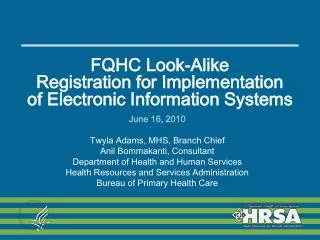 FQHC Look-Alike Registration for Implementation of Electronic Information Systems