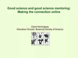 Good science and good science mentoring: Making the connection online