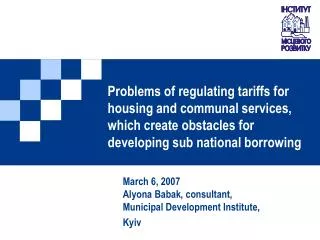 Problems of regulating tariffs for housing and communal services, which create obstacles for developing sub national bor