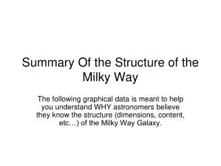 Summary Of the Structure of the Milky Way