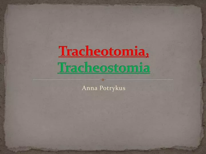 t racheotomia tracheostomia