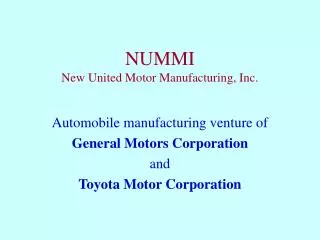 NUMMI New United Motor Manufacturing, Inc.