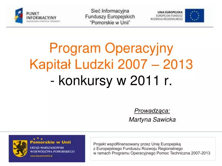 program operacyjny kapita ludzki 2007 2013 konkursy w 2011 r