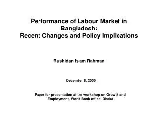 Performance of Labour Market in Bangladesh: Recent Changes and Policy Implications