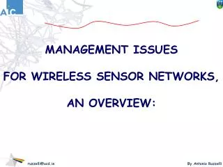 MANAGEMENT ISSUES FOR WIRELESS SENSOR NETWORKS, AN OVERVIEW: