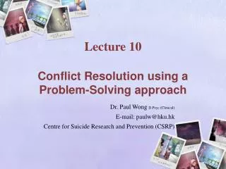 Lecture 10 Conflict Resolution using a Problem-Solving approach
