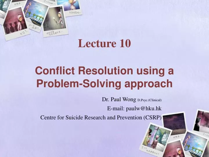 lecture 10 conflict resolution using a problem solving approach