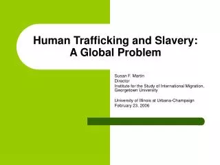 Human Trafficking and Slavery: A Global Problem
