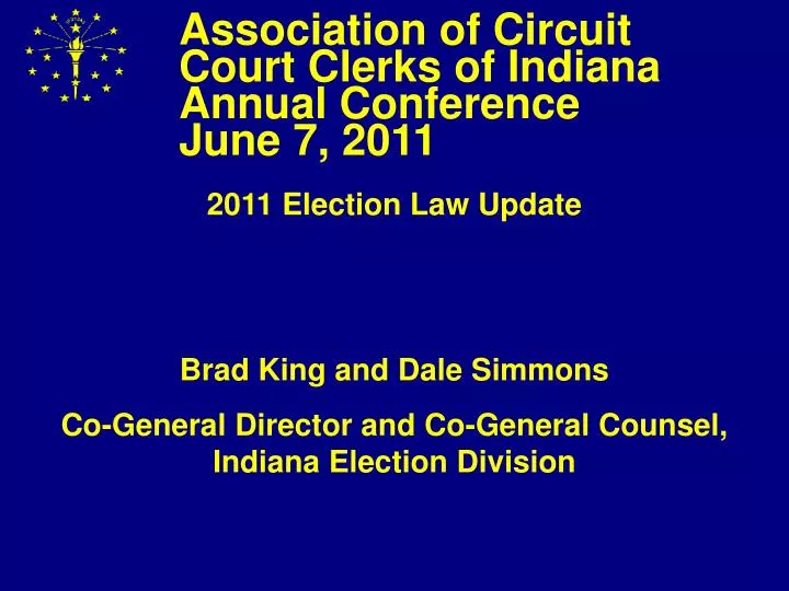 association of circuit court clerks of indiana annual conference june 7 2011
