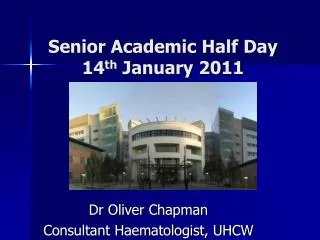 Senior Academic Half Day 14 th January 2011