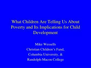 What Children Are Telling Us About Poverty and Its Implications for Child Development