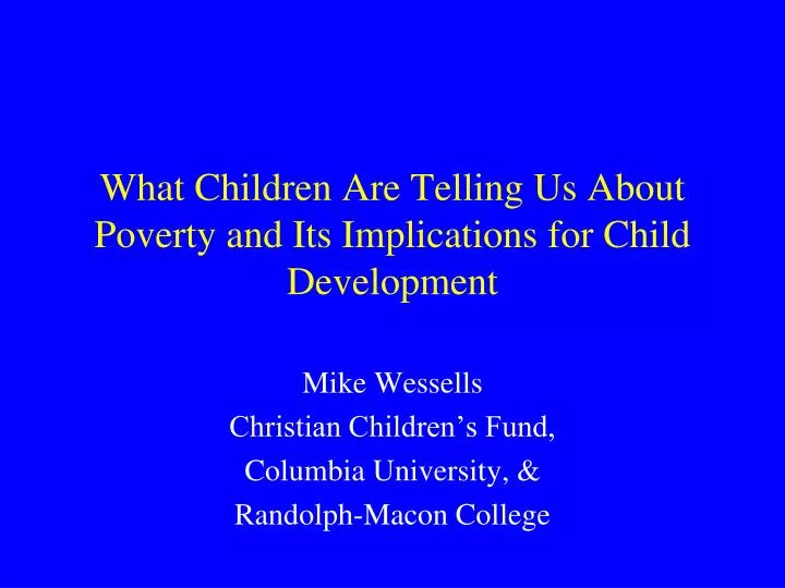 what children are telling us about poverty and its implications for child development