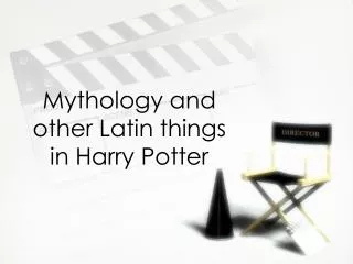 Mythology and other Latin things in Harry Potter