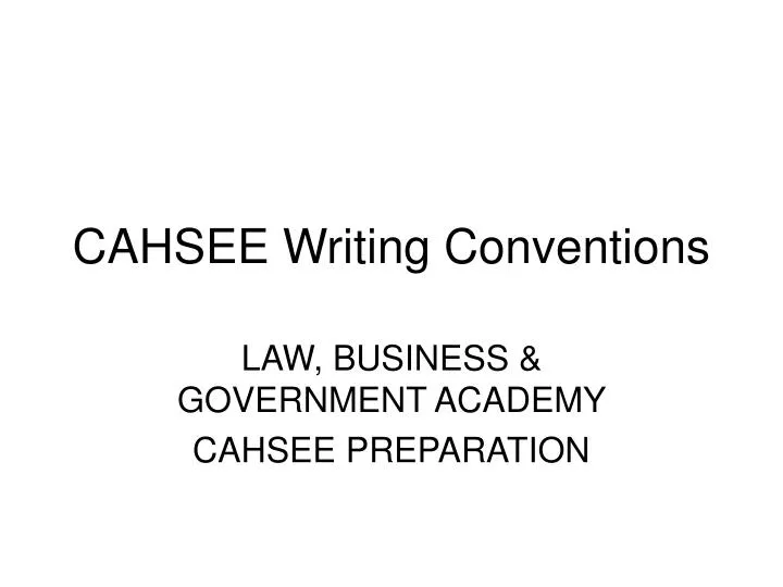 cahsee writing conventions