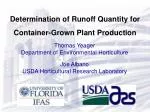 Thomas Yeager Department of Environmental Horticulture Joe Albano USDA Horticultural Research Laboratory