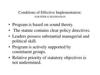 Conditions of Effective Implementation: SABATIER &amp; MAZMANIAN