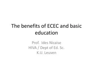 The benefits of ECEC and basic education