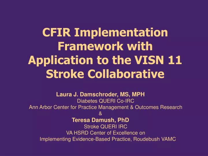 cfir implementation framework with application to the visn 11 stroke collaborative