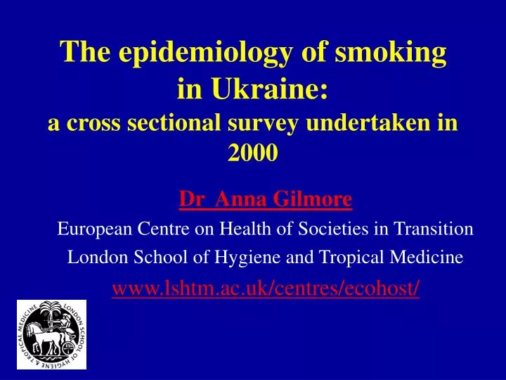 the epidemiology of smoking in ukraine a cross sectional survey undertaken in 2000