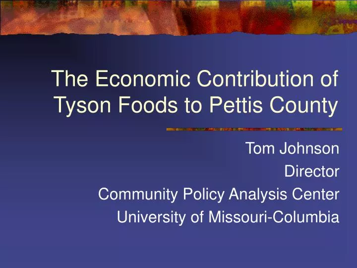 the economic contribution of tyson foods to pettis county