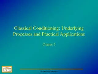 Classical Conditioning: Underlying Processes and Practical Applications