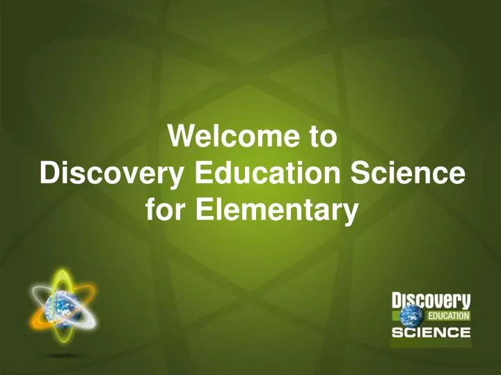welcome to discovery education science for elementary