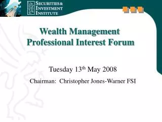 Wealth Management Professional Interest Forum