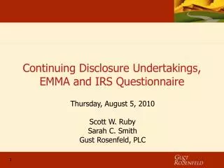 Continuing Disclosure Undertakings, EMMA and IRS Questionnaire