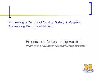 Enhancing a Culture of Quality, Safety &amp; Respect: Addressing Disruptive Behavior