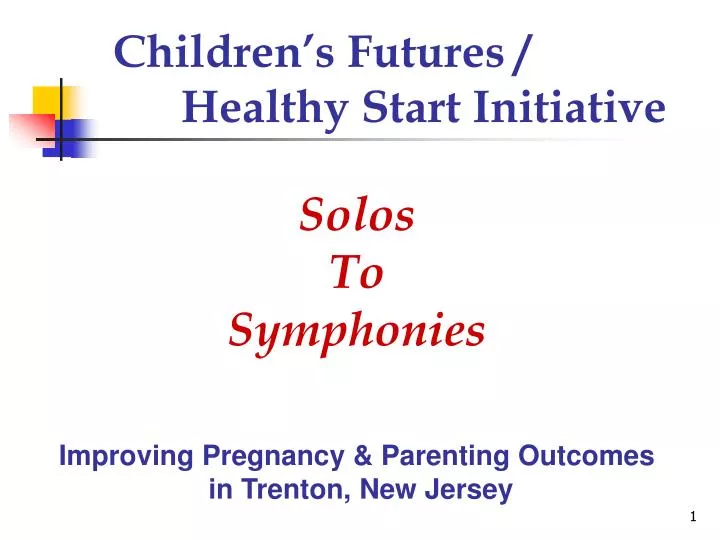 children s futures healthy start initiative