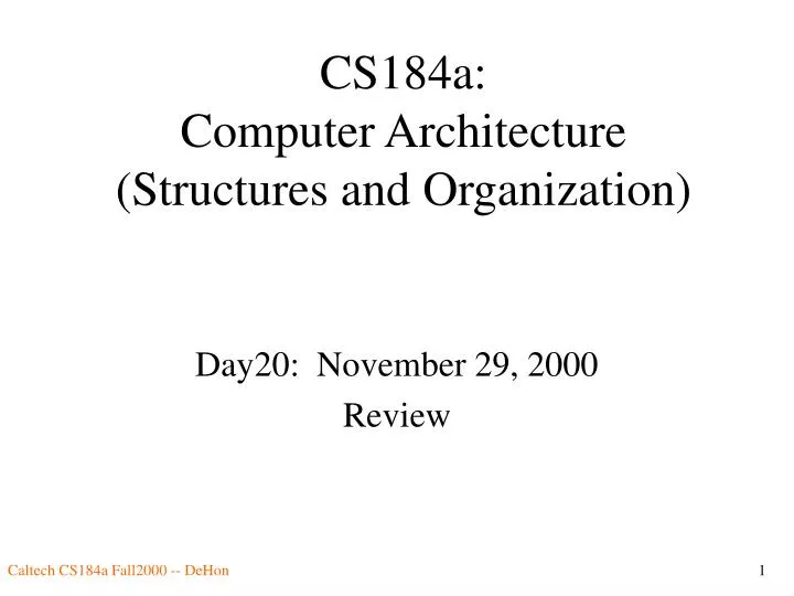 cs184a computer architecture structures and organization