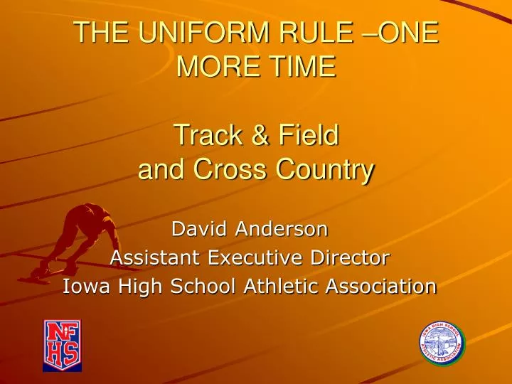 the uniform rule one more time track field and cross country