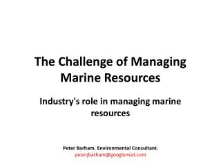 The Challenge of Managing Marine Resources