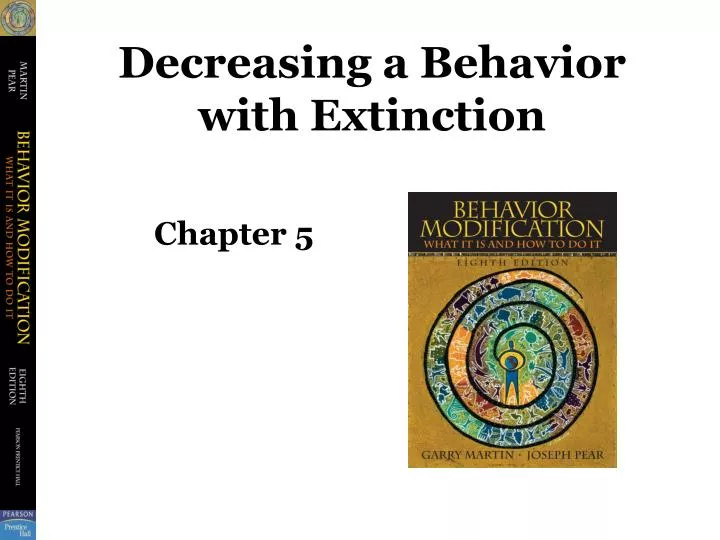 decreasing a behavior with extinction