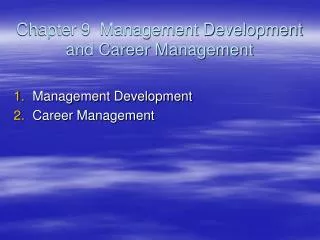 Chapter 9 Management Development and Career Management