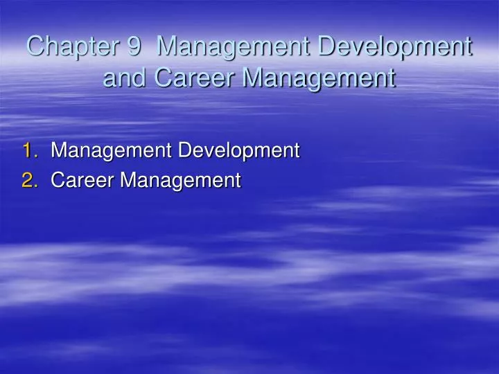chapter 9 management development and career management