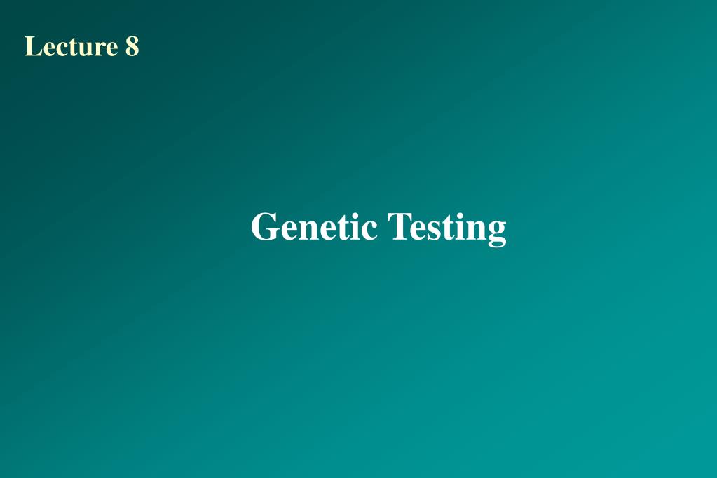 PPT - Genetic Testing PowerPoint Presentation, free download - ID:559611