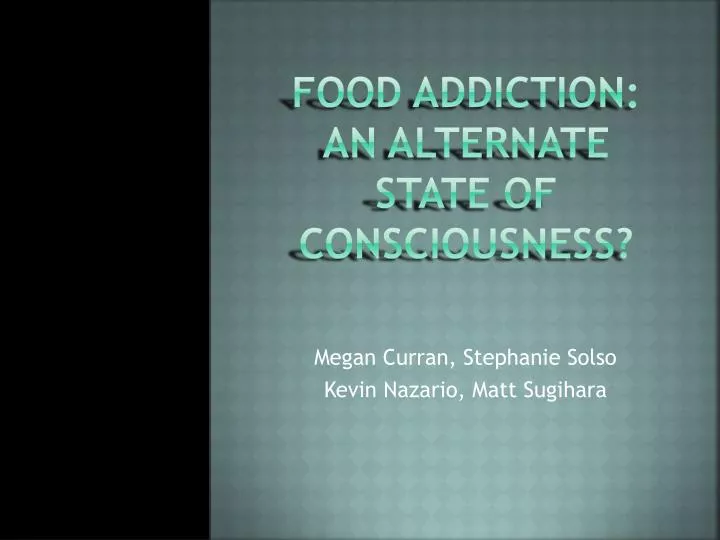 food addiction an alternate state of consciousness