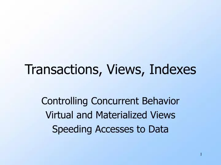 transactions views indexes