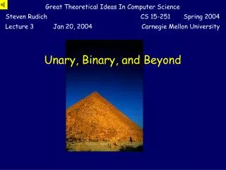 Unary, Binary, and Beyond