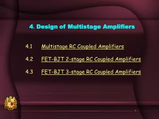 4 . Design of Multistage Amplifiers