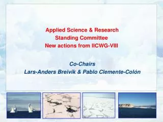 Applied Science &amp; Research Standing Committee New actions from IICWG-VIII