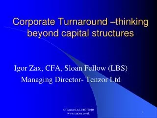 Corporate Turnaround –thinking beyond capital structures