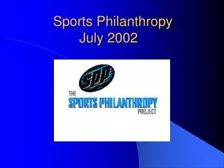Sports Philanthropy July 2002