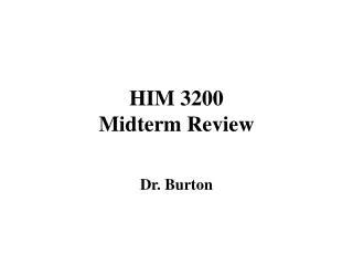 HIM 3200 Midterm Review