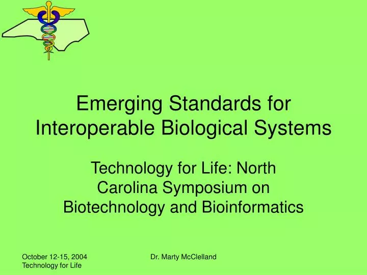 emerging standards for interoperable biological systems