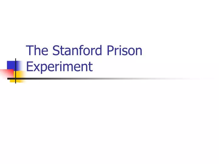 the stanford prison experiment ppt