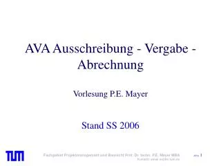 AVA Ausschreibung - Vergabe - Abrechnung Vorlesung P.E. Mayer