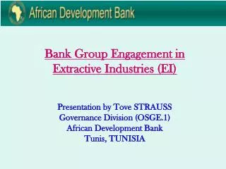 Bank Group Engagement in Extractive Industries (EI)