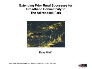Extending Prior Rural Successes for Broadband Connectivity to The Adirondack Park